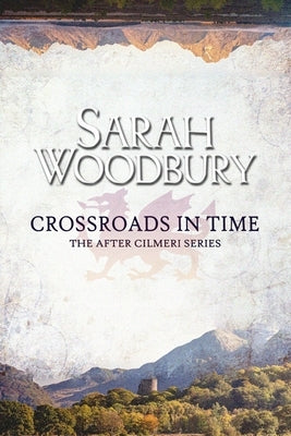 Crossroads in Time by Woodbury, Sarah