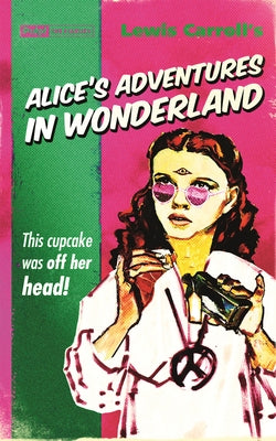 Alice's Adventures in Wonderland by Carroll, Lewis