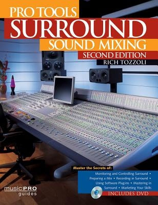 Pro Tools Surround Sound Mixing by Tozzoli, Rich