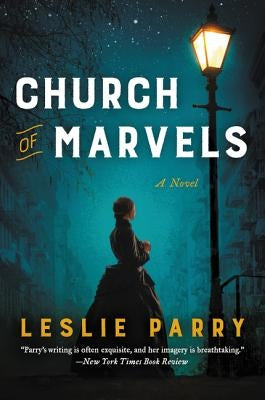 Church of Marvels by Parry, Leslie