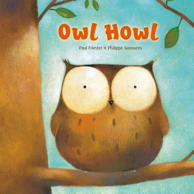 Owl Howl Board Book by Friester, Paul