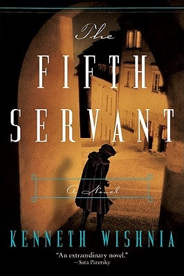 The Fifth Servant by Wishnia, Kenneth J.