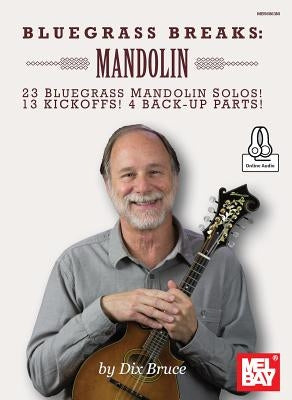 Bluegrass Breaks: Mandolin by Dix Bruce