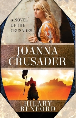 Joanna Crusader by Hilary, Benford