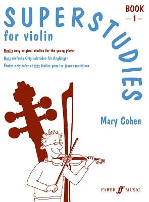 Superstudies for Violin, Book 1 by Cohen, Mary