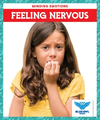 Feeling Nervous by Bullis, Amber Mlis