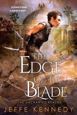 The Edge of the Blade by Kennedy, Jeffe