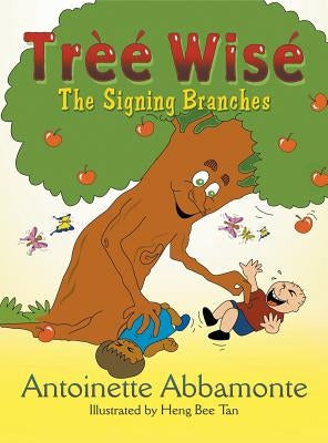 Tree Wise: The Signing Branches by Abbamonte, Antoinette