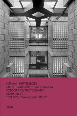 Hermann Hertzberger: Structuralism by Stock, Wolfgang Jean