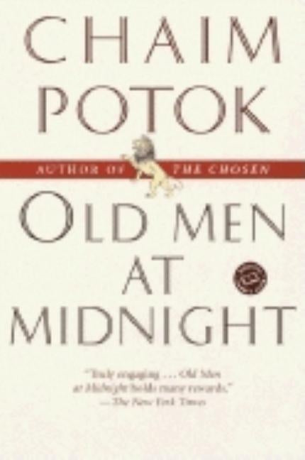 Old Men at Midnight: Stories by Potok, Chaim