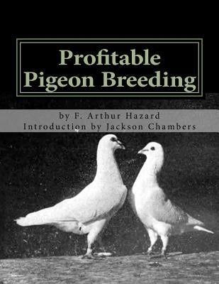 Profitable Pigeon Breeding: Raising Pigeons for Squabs Book 15 by Chambers, Jackson