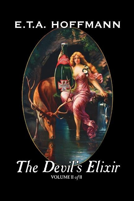 The Devil's Elixir, Vol. II of II by E.T A. Hoffman, Fiction, Fantasy by Hoffmann, E. T. a.