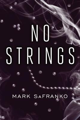 No Strings by Safranko, Mark