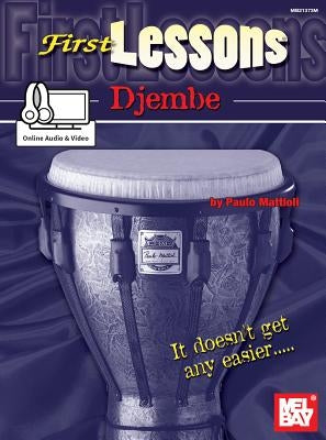 First Lessons Djembe by Paulo Mattioli