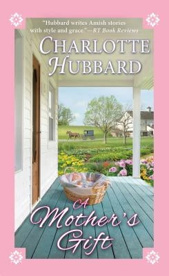 A Mother's Gift by Hubbard, Charlotte