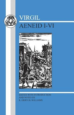 Virgil: Aeneid I-VI by Virgil