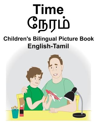 English-Tamil Time Children's Bilingual Picture Book by Carlson, Suzanne