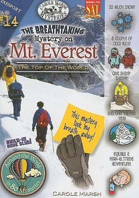 The Breathtaking Mystery on Mount Everest: The Top of the World by Marsh, Carole