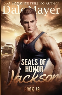 SEALs of Honor - Jackson: SEALs of Honor by Mayer, Dale