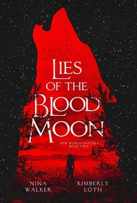 Lies of the Blood Moon by Walker, Nina