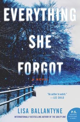 Everything She Forgot by Ballantyne, Lisa