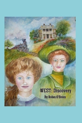 West: : Discovery by O'Brien, Rolan