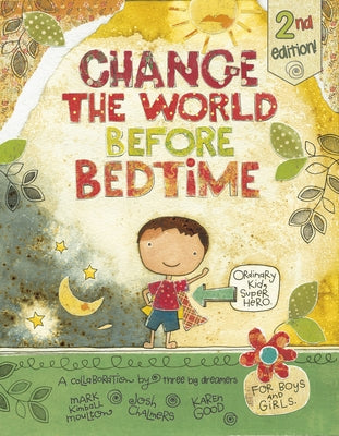 Change the World Before Bedtime by Moulton, Mark Kimball