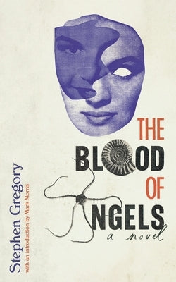 The Blood of Angels by Gregory, Stephen