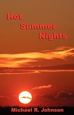 Hot Summer Nights by Johnson, Michael R.