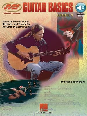 Guitar Basics: Private Lessons Series [With CD] by Buckingham, Bruce