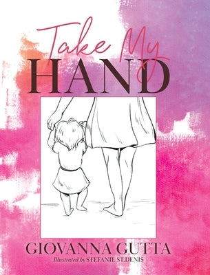 Take My Hand by Gutta, Giovanna