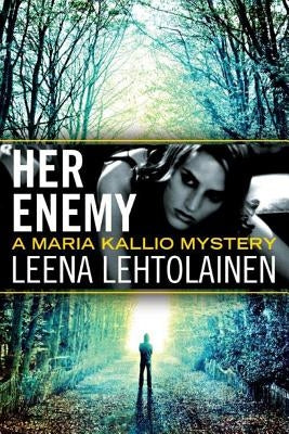 Her Enemy by Lehtolainen, Leena