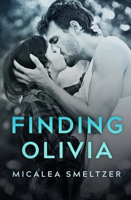 Finding Olivia by Smeltzer, Micalea