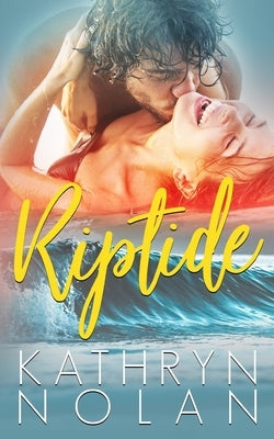 Riptide by Nolan, Kathryn