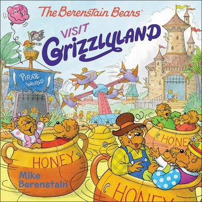 Berenstain Bears Visit Grizzlyland by Berenstain, Mike