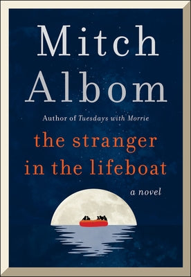 The Stranger in the Lifeboat by Albom, Mitch