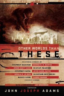 Other Worlds Than These: Stories of Parallel Worlds by Adams, John Joseph