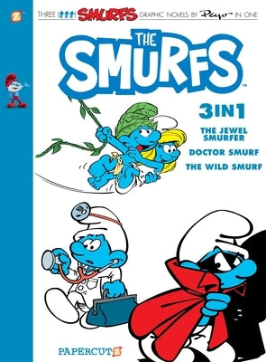 Smurfs 3-In-1 #7: Collecting "The Jewel Smurfer," "Doctor Smurf," and "The Wild Smurf" by Peyo