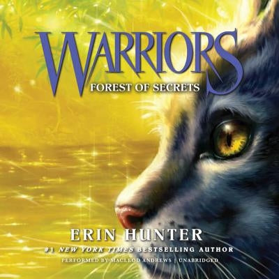 Warriors #3: Forest of Secrets by Hunter, Erin