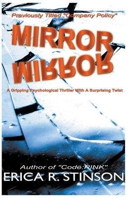 Mirror Mirror: A Gripping Psychological Thriller With A Surprising Twist by Stinson, Erica R.