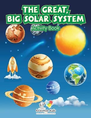 The Great, Big Solar System Activity Book by Kreative Kids