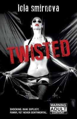 Twisted by Smirnova, Lola