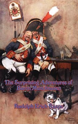 The Surprising Adventures of Baron Munchausen by Raspe, Rudolph Erich