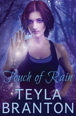 Touch of Rain by Branton, Teyla