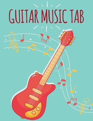 Guitar Music Tab: Chord, Standard Staff & Tablature Paper by Ann Media, Melody