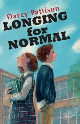 Longing for Normal by Pattison, Darcy