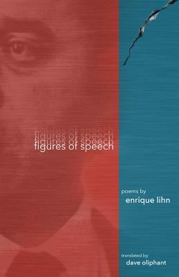 Figures of Speech by Lihn, Enrique