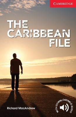 The Caribbean File Beginner/Elementary by MacAndrew, Richard