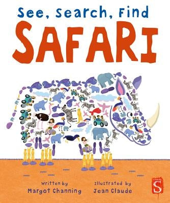 See, Search, Find: Safari by Channing, Margot