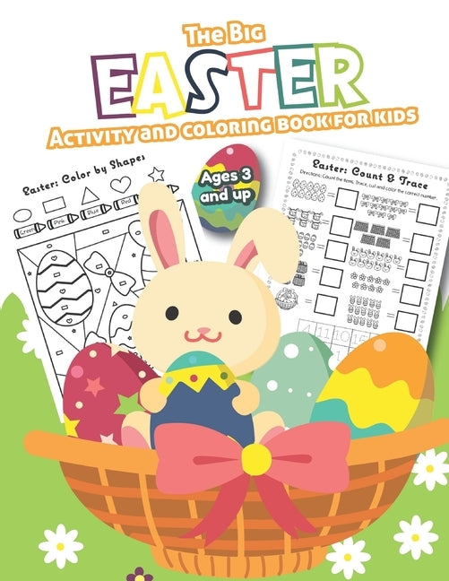 The Big Easter Activity and Coloring Book for kids Ages 3 and up: Filled with Fun Activities, Word Searches, Coloring Pages, Dot to dot, Mazes for Pre by Little Hands Press